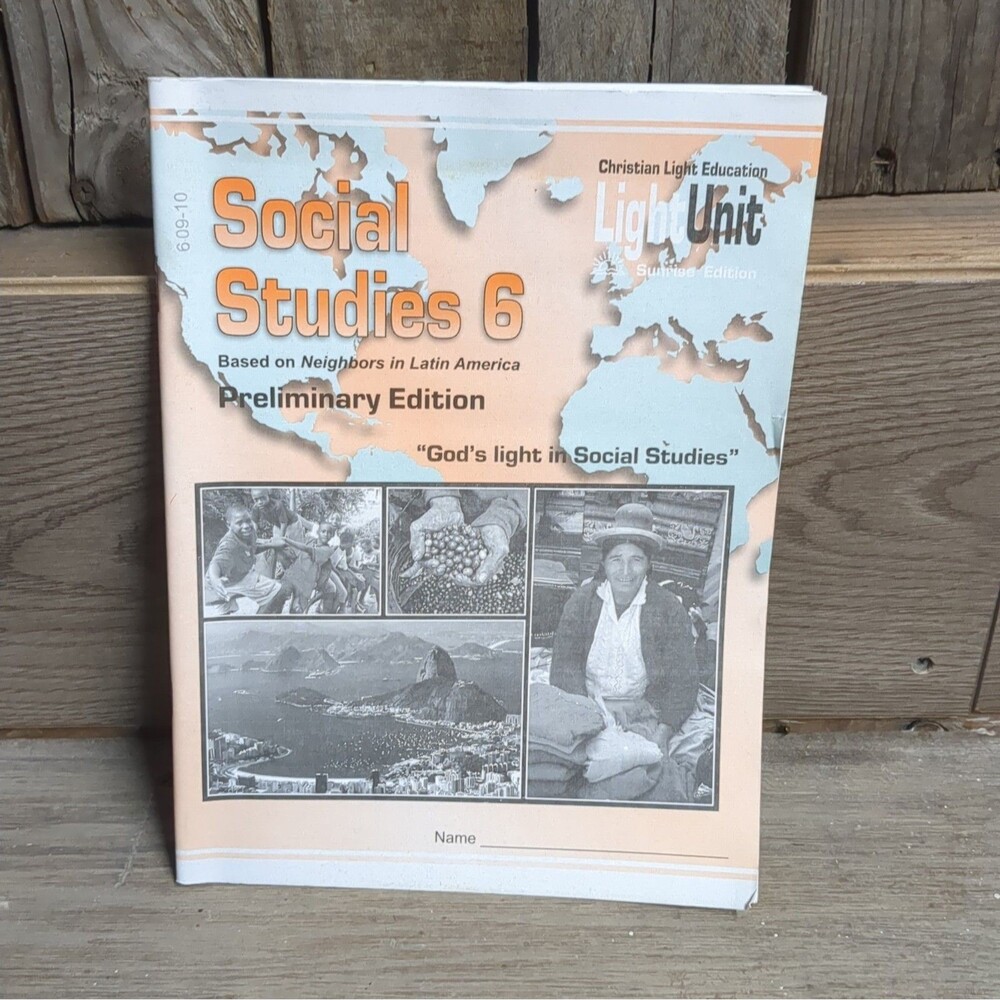 Christian Light Education Social Studies 6 Light Unit Workbook